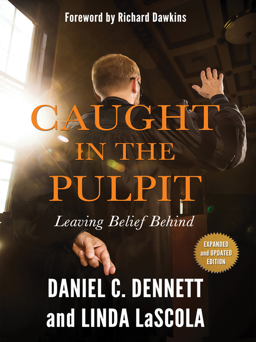 Title details for Caught in the Pulpit by Daniel C. Dennett - Available